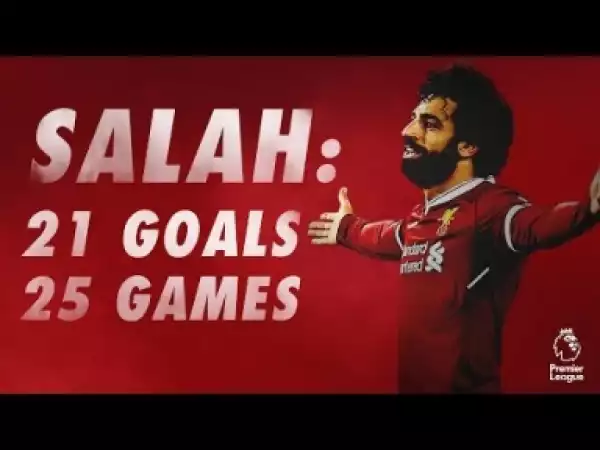 Video: Mohamed Salah: Every Premier League goal so far